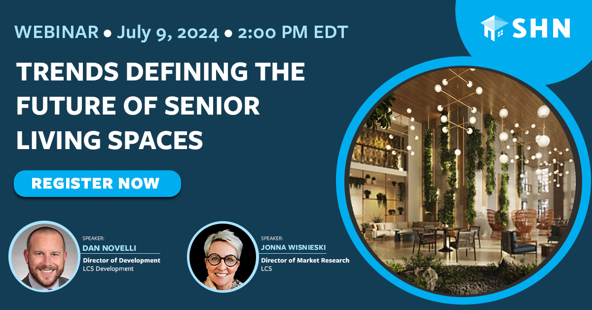 Trends Defining the Future of Senior Living Spaces Header Image, July 9, 2024 2:00 p.m. EDT