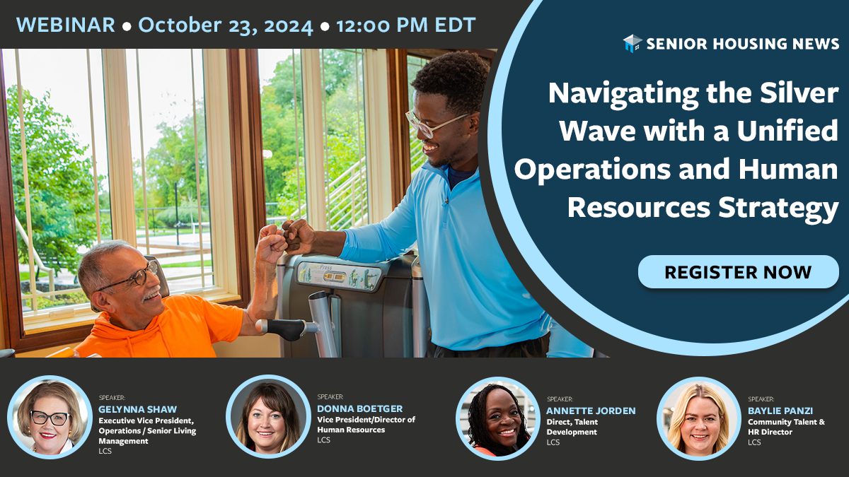 Four presenters featured in senior living image encouraging readers to register for Navigating the Silver Wave with a Unified Operations and Human Resources Strategy webinar.